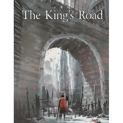 Cover of The King's Road: An Epic Campaign for Fantasy Tabletop Role-Playing Games - Paperback RPG Book RPG book